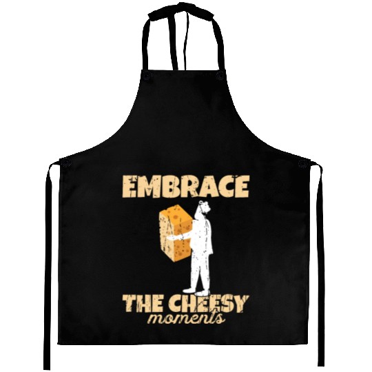 Embrace the cheesy moments - Cheese Aprons