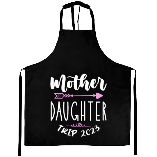Mother Daughter Trip 2023 Aprons