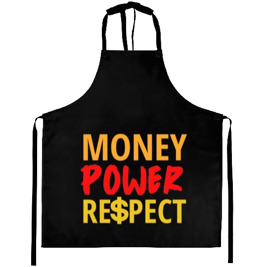 Money Power Respect Aprons