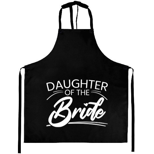 Daughter Of The Bride Marriage Wedding Aprons