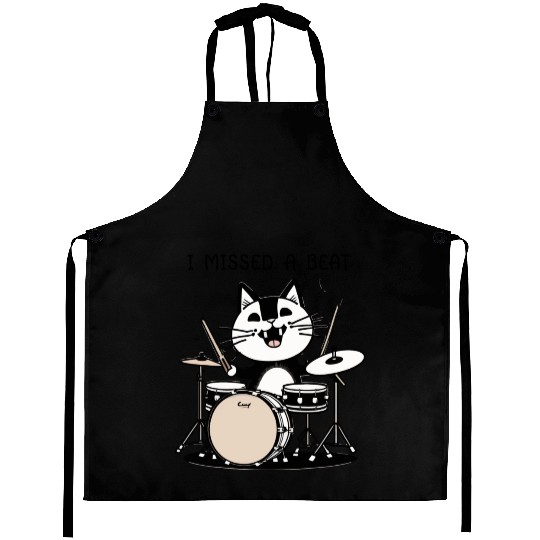 I Missed A Beat Funny Cat Drummer Aprons