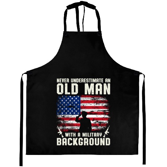 Never Underestimate An Old Man US Army Veteran Aprons