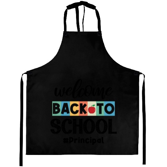 Welcome Back To School Principal Appreciation Aprons