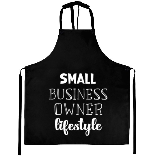 Small Business Owner Lifestyle Aprons