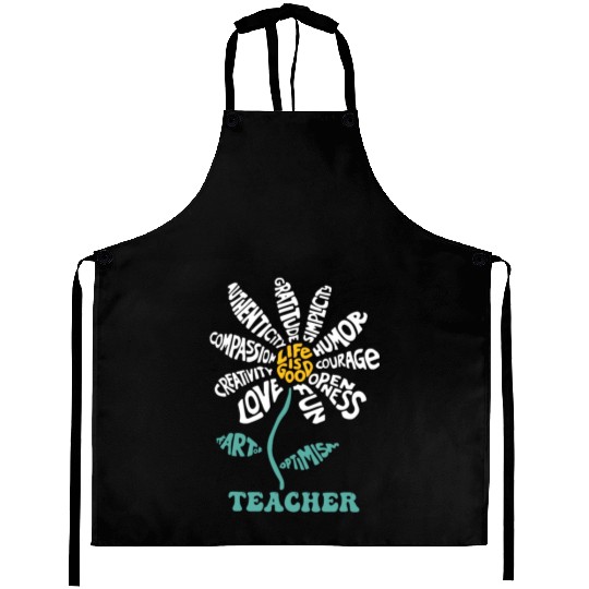 Life-is Good Teacher Humor Courage Openness Aprons