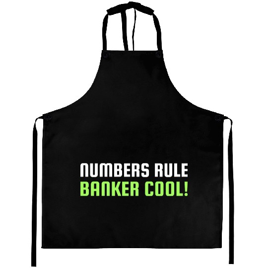 Numbers Rule Banker Cool Aprons