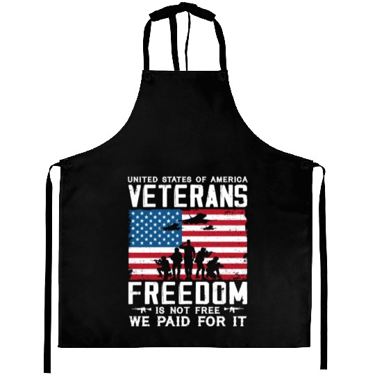 US Veterans Freedom Is Not Free We Paid For It Aprons
