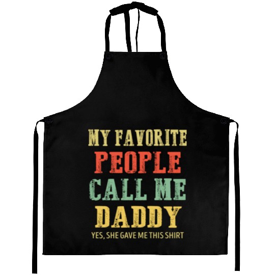 My Favorite People Call Me Daddy Vintage Aprons