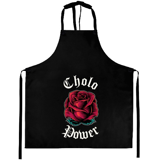 Cholo Power Mecan Chicano Cholo For Cholo Aprons