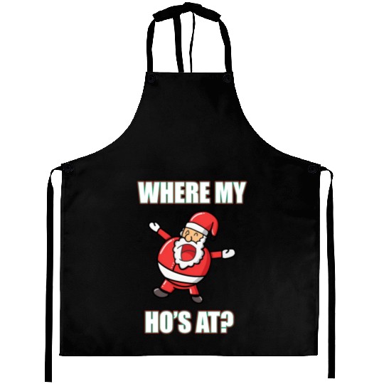Where My Ho's At Santa Claus Aprons