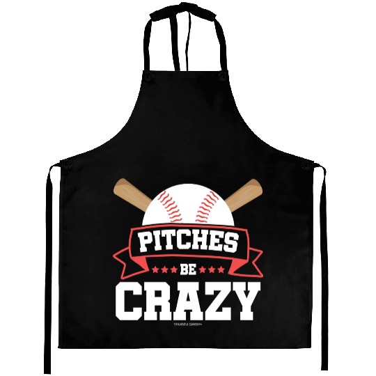 Pitches Be Crazy Baseball Lover Aprons