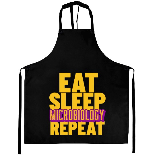 Eat sleep microbiology repeat- For Microbiologists Aprons