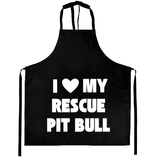 I Love My Rescue Pit Bull | Pitbull Advocacy Aprons