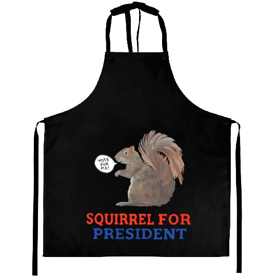 Squirrel For President Aprons