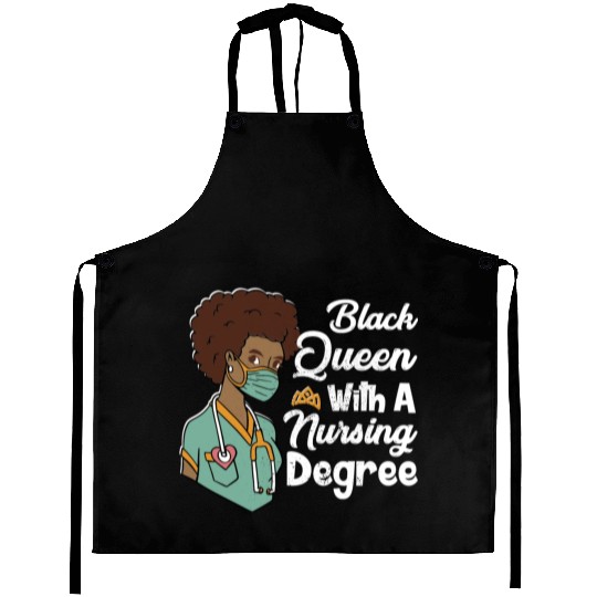 Black Queen With A Nursing Degree Aprons