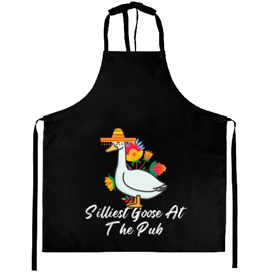 Silliest Goose at the pub cinco de mayo Aprons