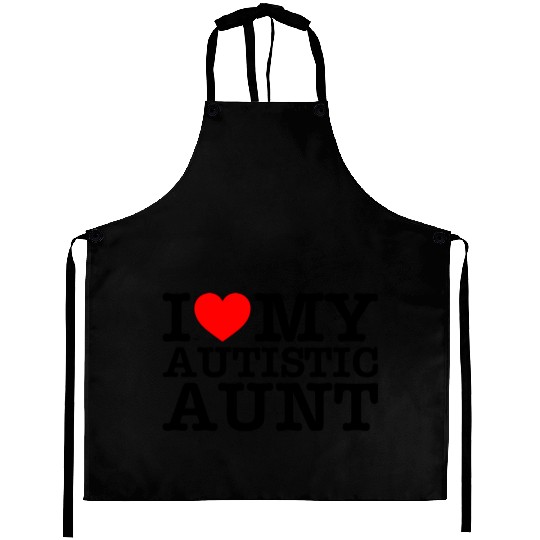 I Love My Autistic Aunt Aprons