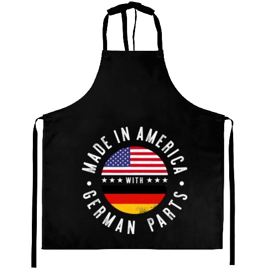 Made in America with German parts Germany pride T Aprons