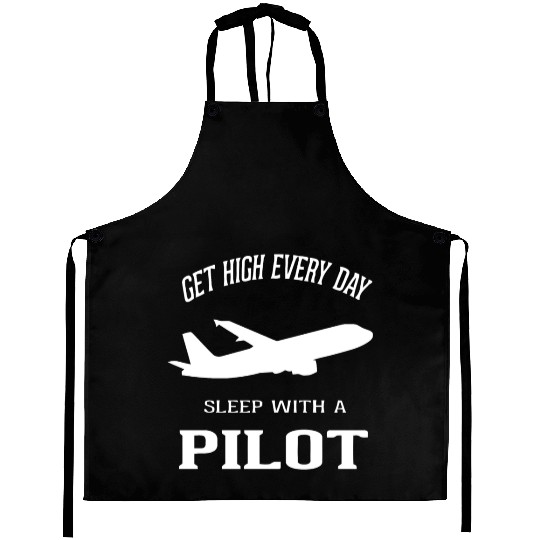 Get High Every Day Sleep With A PILOT Aprons
