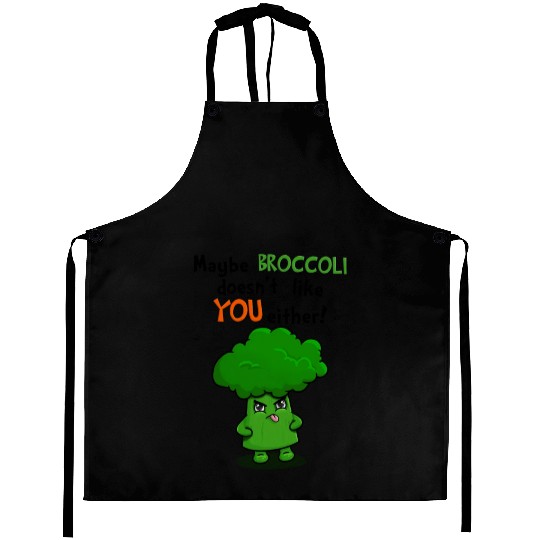 Maybe Broccoli Doesnt Like You Either Funny Kawaii Aprons