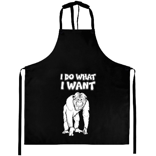 I Do What I Want Monkey Aprons
