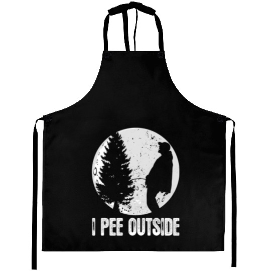 Campings For I Pee Outside Inappropriate Aprons