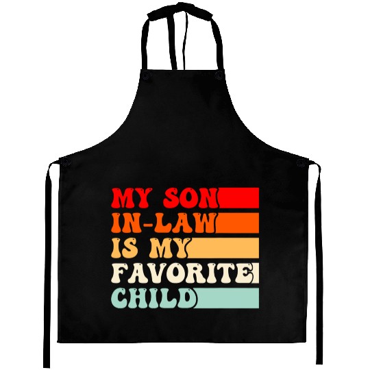 My Son In Law Is My Favorite Child Vintage Aprons