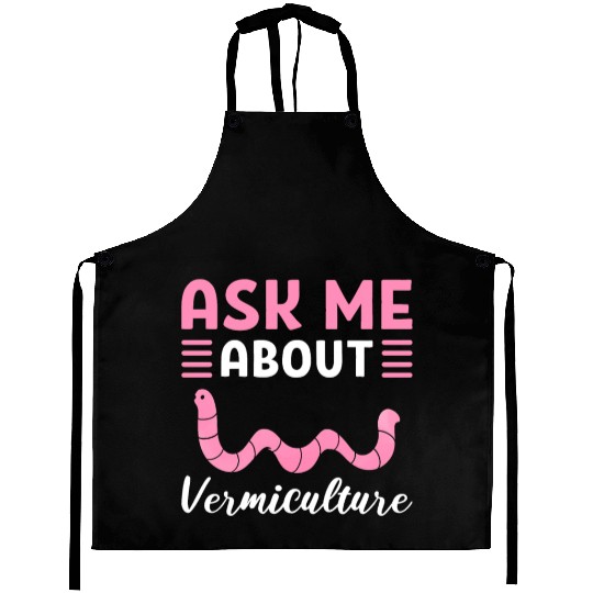 Ask Me About Vermiculture Worm Farming / Aprons