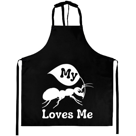 My Aunt Loves Me Funny Ant Lover Aprons