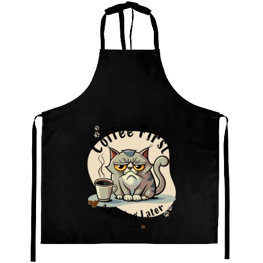 Coffee First - Adulting Later (...maybe) Aprons