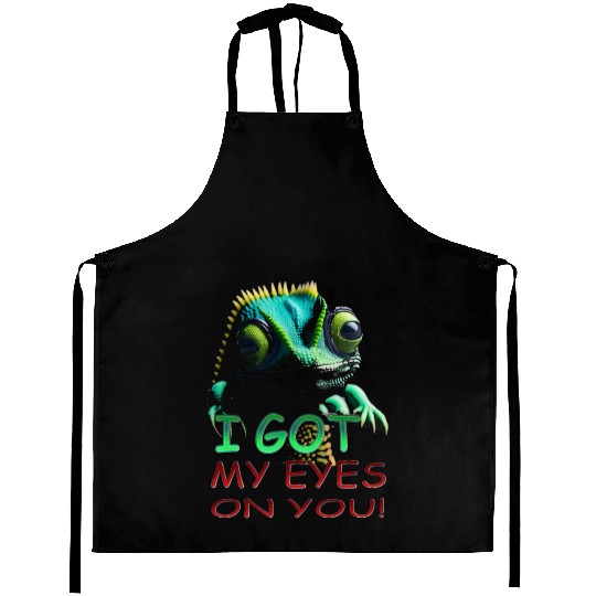 I GOT MY EYES ON YOU Aprons