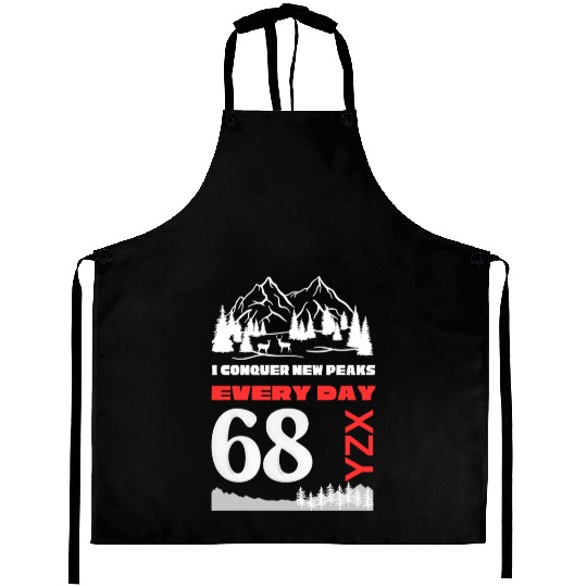 conquer new peaks every day Aprons
