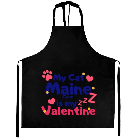 My Cat Maine Is My Valentine Aprons