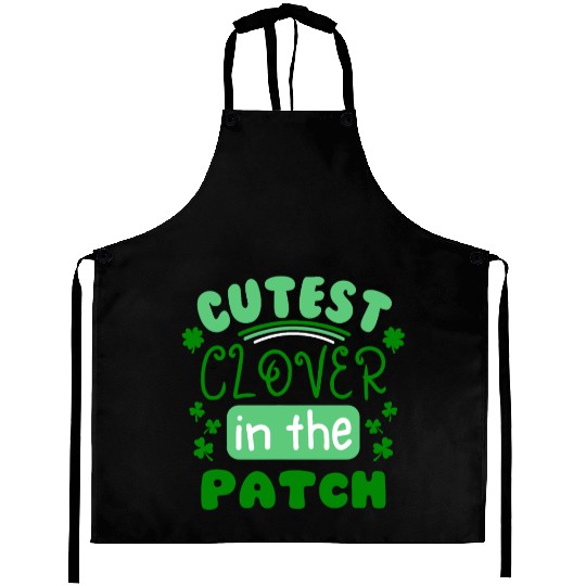 St Patricks Day Cutest Clover In The Patch Aprons