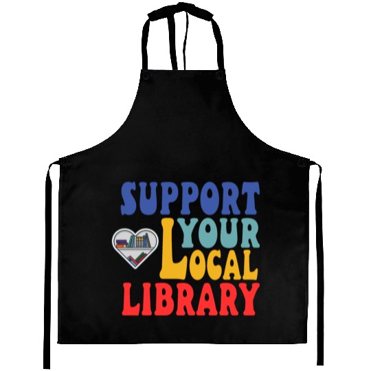 Support your local library Aprons