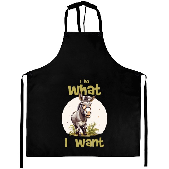 I do what I want - donkey Aprons