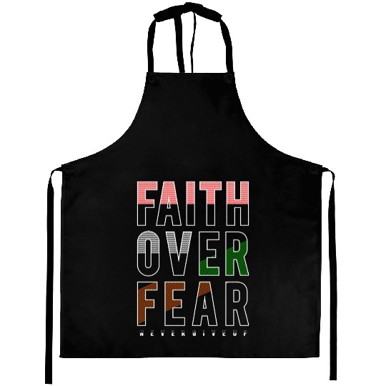 Faith Over Fear Aprons