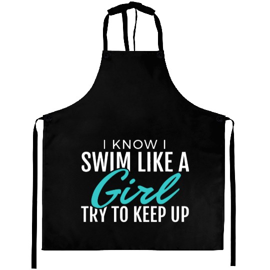 I Swim Like A Girl Funny Gift Women Ladies Swimmer Aprons