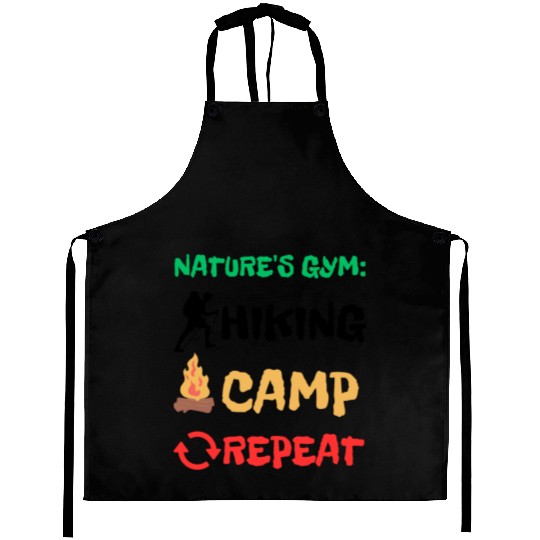 Nature's Gym: Hiking Camp Repeat Camping Hiking Aprons