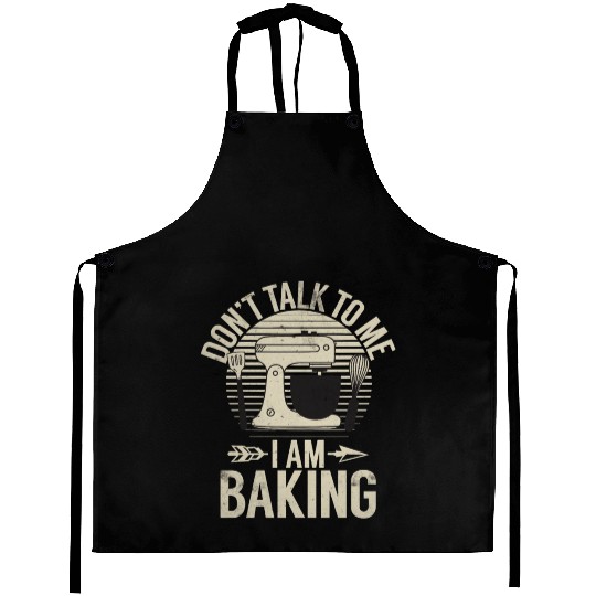 Chef Dont Talk To Me I Am Baking Banana Breads Aprons