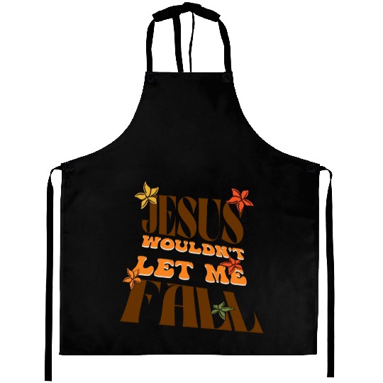 Jesus would not let me fall | Retro Christian Aprons