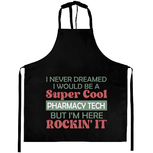 Super Cool Pharmacy Tech Aprons