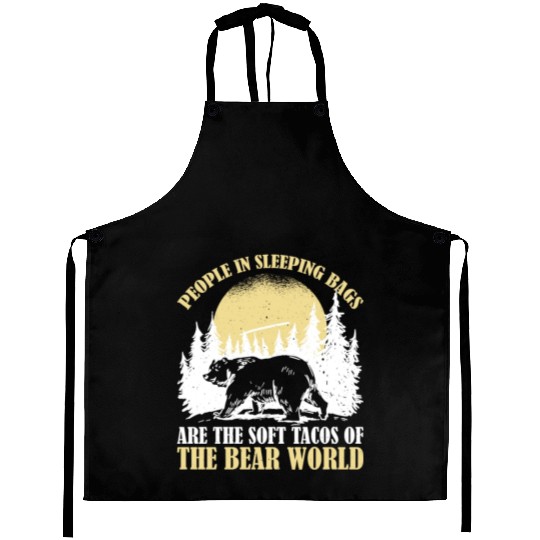 People In Sleeping Bags Are The Tacos Of Bears 2 Aprons