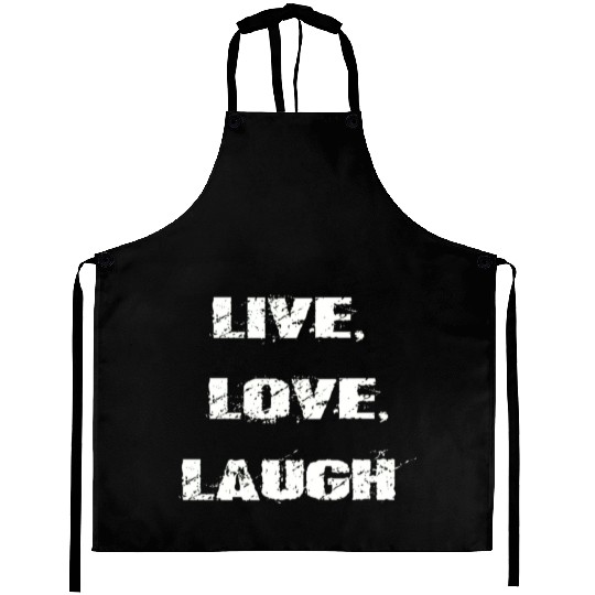 live love laugh Aprons