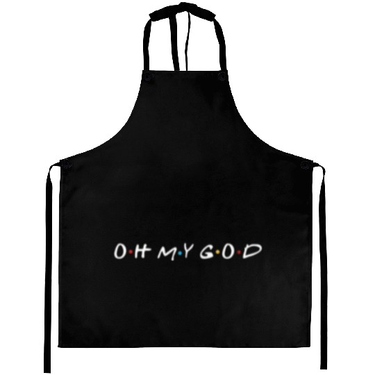 OH MY GOD Aprons