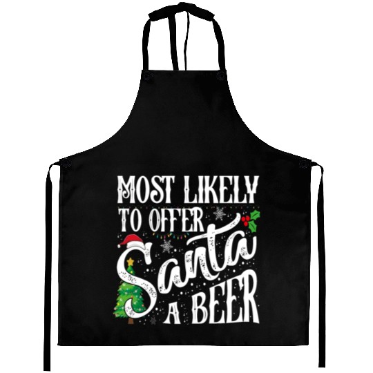 Most Likely To Offer Santa A Beer Funny Drinking Aprons