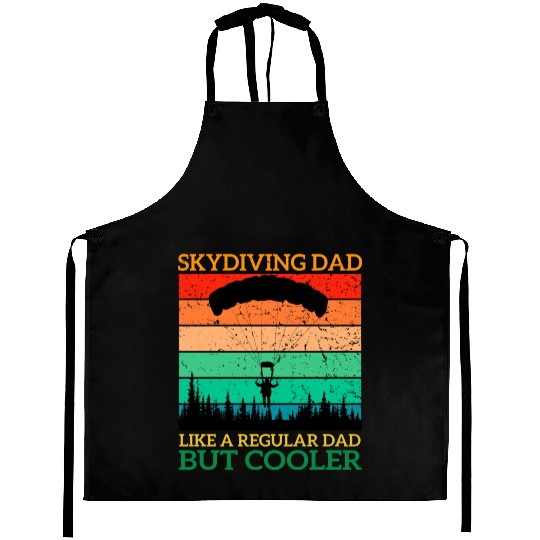 Skydiving Dad Like A Regular Dad But Cooler Aprons
