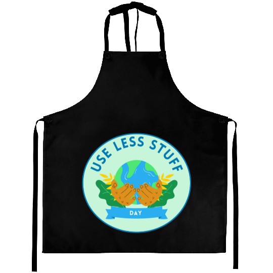 Use Less Stuff Day, save environment Aprons