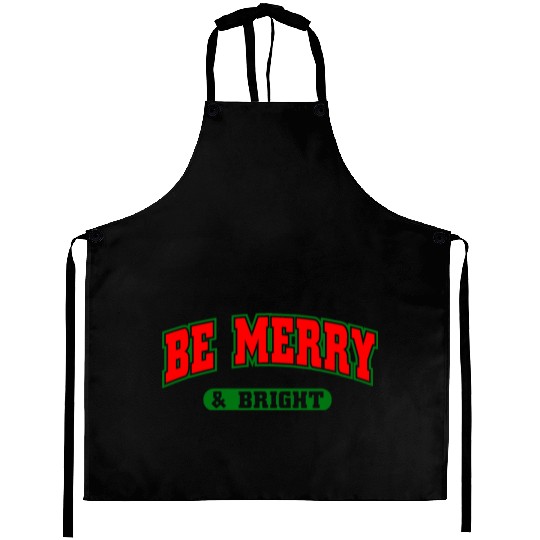 Be Merry and Bright. Aprons