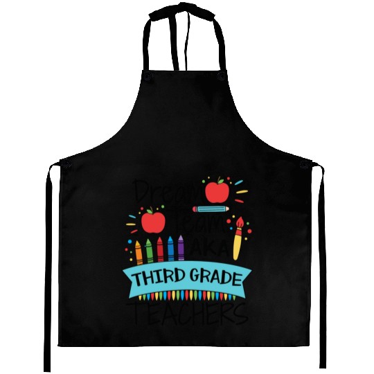 Dream Team Aka Third Grade Teachers Back To School Aprons